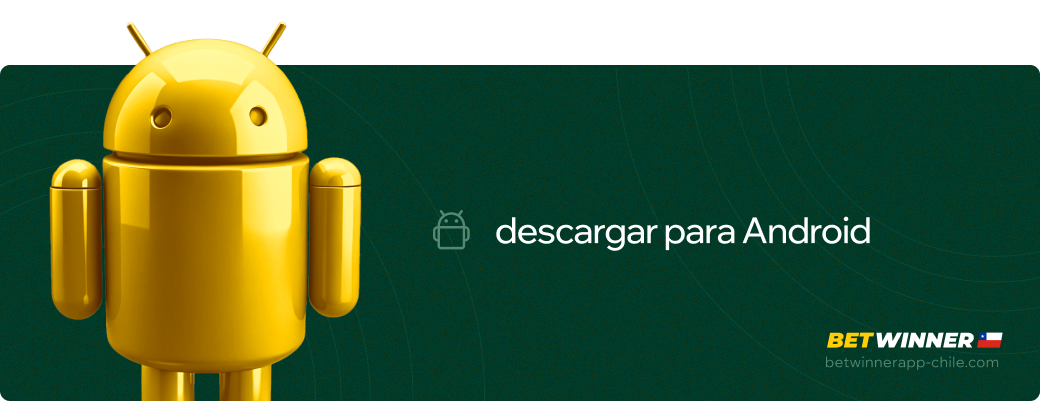 Descargar para Android Betwinner APP Chile